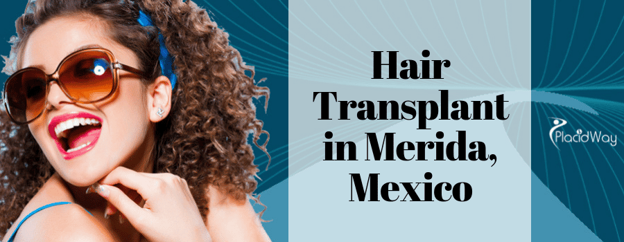 Hair Transplant in Merida  Mexico